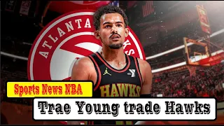 NBA !! Trae Young trades Hawks must consider after winning 2024 NBA Draft Lottery