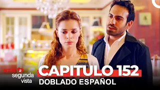 Amor A Segunda Vista Capítulo 152 (Doblado en Español)