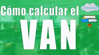 Cómo calcular el VAN (Valor Actualizado Neto) 1