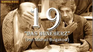 19. Das hundeherz (Собачье сердце)/von Michail Bulgakow/[Auf Deutsch] [ГЛАВA №8(1)]