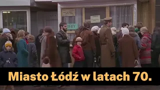 The city of Łódź in the 1970s on archival film
