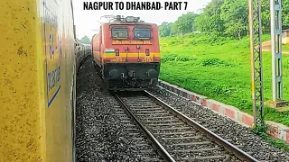 NAGPUR to DHANBAD || Full Train Journey- PART 7 || Train No 01045- SCSMT Dhanbad Deekshabhoomi Spl!!