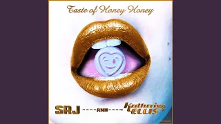 Taste of Honey Honey (Radio Edit)