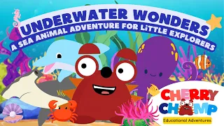 Sea Animals Learning Video for Preschoolers | Underwater Wonders: A Sea Animal Adventure!