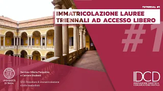 Procedure Immatricolazione - Tutorial #1 - Lauree Triennali ad Accesso Libero (UNIPV)