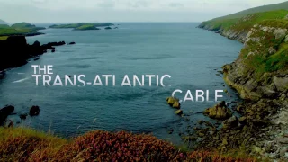 The story of the Trans Atlantic Cable