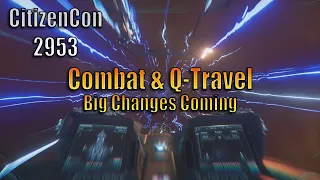 CitizenCon 2953 Highlight | Master Modes and Big Changes To Quantum Travel