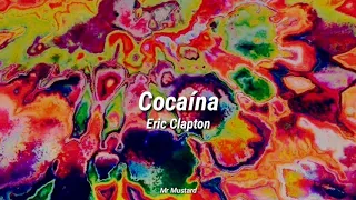 Cocaine (Letra) - Eric Clapton