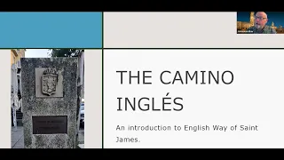 THE CAMINO INGLÉS – EXPLORED AND EXPLAINED
