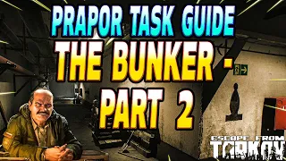 The Bunker Part 2 Multiple Routes - Prapor Task Guide - Escape From Tarkov