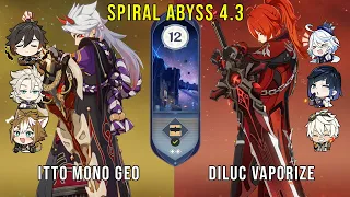 C0 Itto Mono Geo and C5 Diluc Vaporize - Genshin Impact Abyss 4.3 - Floor 12 9 Stars