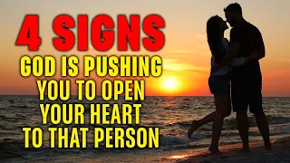 God Is Opening A Relationship Door and Pushing You To Be with That Person. Don't Miss These Signs