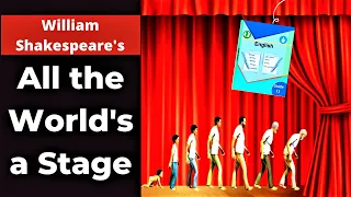 All the World's a Stage by William Shakespeare| Summary and Analysis| Class 11 English| New Course