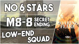 M8-8 Secret Ending | Low End Squad |【Arknights】