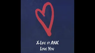 Премьера трека X Life ft ANK - Love You