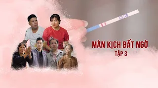 Màn Kịch Bất Ngờ - Tập 3 | Mẹ Chồng 1975 Vlog