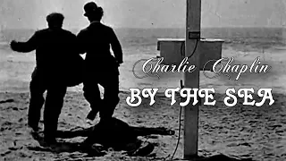 By the Sea (1915) Charlie Chaplin
