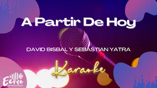 David Bisbal y Sebastian Yatra - A Partir De Hoy (Versión Karaoke)