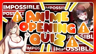 💀50 ANIME OPENINGS⚠️IMPOSSIBLE EDITION👻