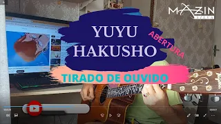 YuYu Hakusho abertura -Tirada de Ouvido na hora #yuyuhakusho #yuyuhakushodublado #anime #fananime
