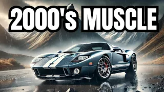 Top 10 Muscle Cars of the 2000s