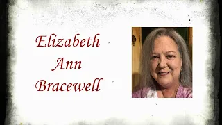 Elizabeth Ann Bracewell Funeral Service