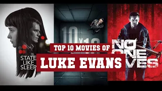 Luke Evans Top 10 Movies | Best 10 Movie of Luke Evans