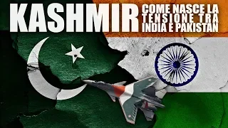 India VS Pakistan | Come Nasce la Tensione sui cieli del Kashmir [ Documentario HD ITA ]