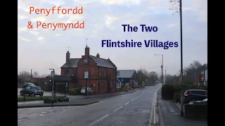 Penyffordd & Penymynydd - A Tour Of The Two Flintshire Villages.