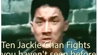 Ten Jackie Chan Fights You Haven't Seen Before