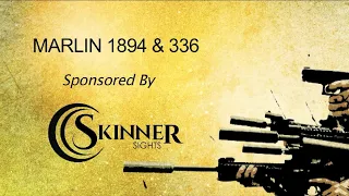 Marlin 1894 / 336 Review / Skinner Sights