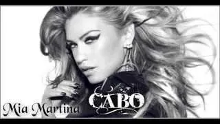 Mia Martina - Cabo (LYRICS IN DESCRIPTION)