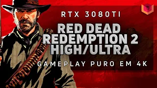 GAMEPLAY - Red Dead Redemption 2 - RTX 3080 Ti, 4K, High/Ultra - Sem Comentários/No Commentary