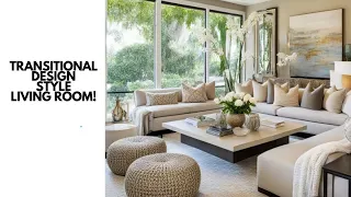 40 +Transitional Design Living Room Ideas: A Harmonious blend of Traditional and Modern Style!