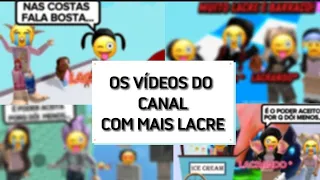 OS VÍDEOS DO CANAL COM MAIS LACRE #roblox #lacre