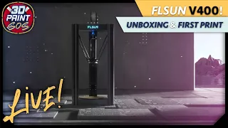 FLSun V400 - Live Unboxing & First Print