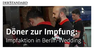 Döner zur Impfung: Impfaktion in Berlin-Wedding