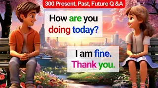 English Speaking Practice for Beginners| Present, past & Future tense| English Conversation Practice