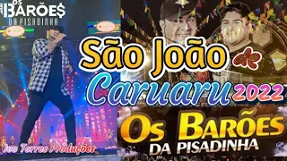 Barões da Pisadinha Ao vivo - São João Caruaru | Barons of Pisadinha