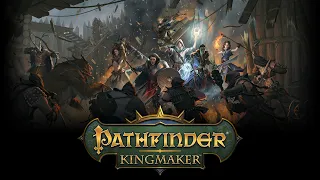 Pathfinder: Kingmaker: Прохождение 2. Глава 1