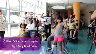 #FightFace Children's Specialized Hospital Fight Song Music Video - Rachel Platten