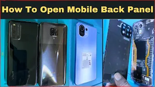 How To Open Mobile Back Panel / How To Remove Mobile Back Panel /  How To Remove Back Cover Panel