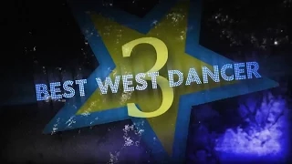 Best West Dancer 3 | Maha Svyatosha Group