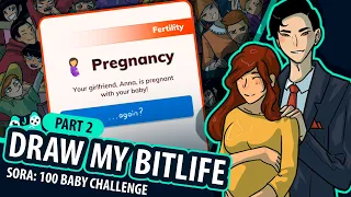 DRAW MY BITLIFE [100 Baby Challenge: Part 2]