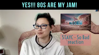 [MV] STAYC (스테이씨) _ SO BAD | reaction