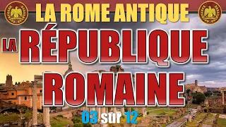 Rome antique - 03 La République romaine
