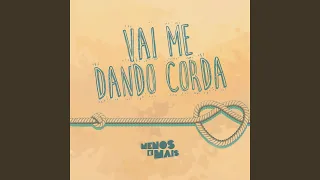 Vai Me Dando Corda