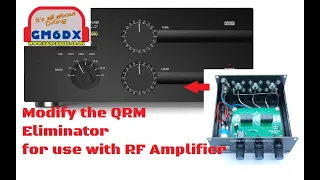 How To - Modify the QRM Eliminator  for use with RF Amplifier