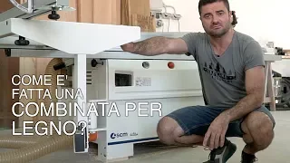 La Scm Minimax CU300C - Introduzione della combinata per legno a 5 lavorazioni