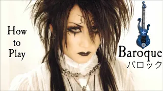 Malice Mizer - バロック / Baroque - Mana-sama's Guitar Part - Tutorial with Tabs and Chords